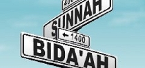 Sunnah or Bid'ah - How Can We Tell?