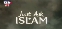 Just Ask Islam 11-4-2014